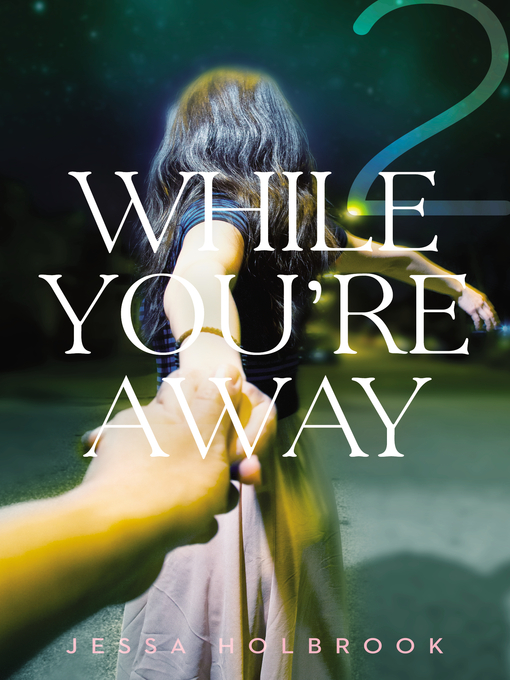 Title details for While You're Away Part II by Jessa Holbrook - Wait list